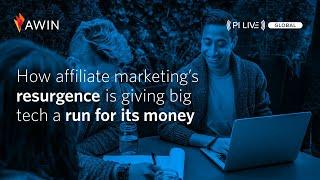 How affiliate marketing's resurgence is giving big tech a run for its money