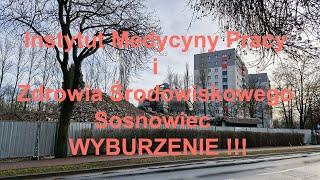 Instytut Medycyny Pracy i Zdrowia Środowiskowego Sosnowiec.  WYBURZENIE. C.d. Śląskie. Polska.