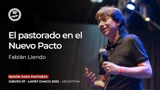 Cómo es el pastorado en Cristo - Fabian Liendo