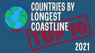 TOP 10 Countries By Longest Coastline - Countries 101 #short