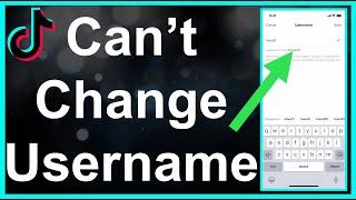I Can't Change My USERNAME On TikTok!