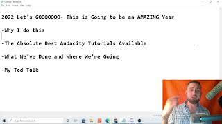 UPDATE- Best Audacity Tutorials - My TED TALK - Whats Coming Next - Happy New Years!!