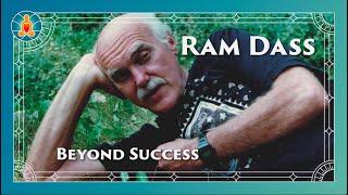 Beyond Success - Ram Dass Full Lecture 1987