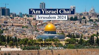 Am Yisrael Chai Jerusalem 2024  ( English Subtitles) Eyal Golan