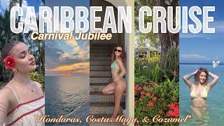 CARIBBEAN CRUISE VLOG *7 day*   Honduras, Costa Maya, & Cozumel (CARNIVAL JUBILEE)