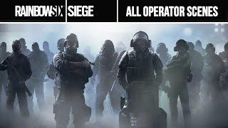 Rainbow 6 Siege - ALL OPERATORS Cutscenes (Character Cinematic Scenes)