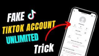 How To Create Unlimited TikTok Account || Tiktok Fake Account Kaise Banaye