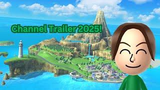 Channel Trailer 2025!