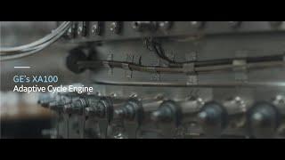 GE's XA100 Adaptive Cycle Engine