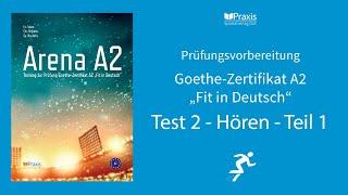 Arena A2 | Test 2, Hören, Teil 1 | Prüfungsvorbereitung Goethe-Zertifikat A2