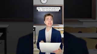Those kids who never say "Here" ​⁠@peternugget