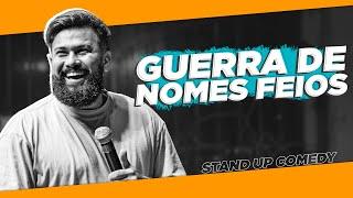 A GUERRA DE NOMES E BABÁS - Stand Up Comedy