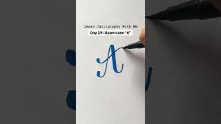Day 29: Uppercase “A” Brush Lettering Tutorial | Learn Calligraphy With Me #shorts #youtubeshorts