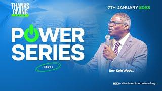 Power Series (Part 1) || Rev. Kojo Wood