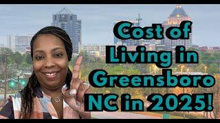 Greensboro NC Cost of Living In 2025! Is It What You Think?