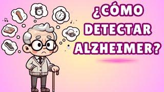 ¿Cómo Detectar el Alzheimer Antes de que Sea Tarde?