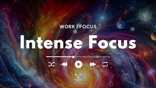 Intense Focus - 528Hz Gamma Binaural Beats to Increase Productivity and Focus