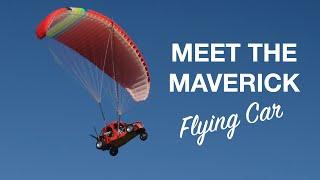 Meet the Maverick - Flying Car