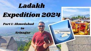 Ladakh Expedition 2024 | Vlog | Part 1 | Ahmedabad to Srinagar | Sri Shankaracharya Temple| Kashmir|