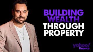 BUILDING WEALTH THROUGH PROPERTY -  Sam Bashiry speaks to Yahoo Finance