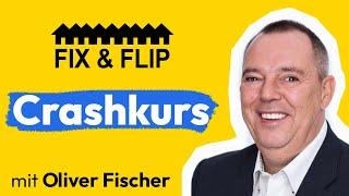 Vermögensaufbau mit FIX & FLIP: Webinar und Q&A mit dem Erfinder Oliver Fischer