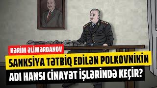 ABŞ-ın sanksiya siyahısına düşən ilk azərbaycanlı polkovnikin adı hansı cinayət işlərində keçir?