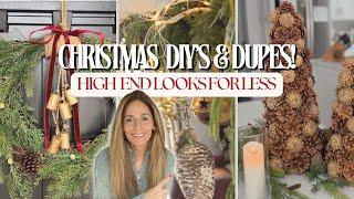 CHRISTMAS DIY'S AND DUPES | DIY CHRISTMAS DECOR | HIGH END LOOKS FOR LESS