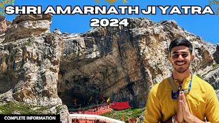 Shri Amarnath Ji Yatra 2024 | Journey to the Holy Cave | Pahalgam Route | Complete Information