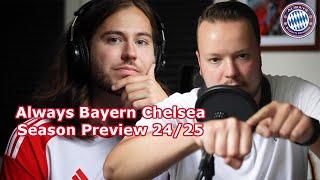 Season Preview Video! Always Bayern Chelsea- Episode 25