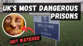 UK'S MOST DANGEROUS PRISONS. HMP GARTH. PRISONER HOT WATERED.