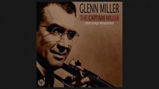 Glenn Miller - Pennsylvania 6-5000 (1940) [Digitally Remastered]