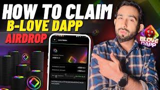 How To Claim B Love Dapp Airdrop - BLD Airdrop Claiming Process - Cryptocurrency Earning Platform