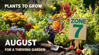 Top Plants to Grow in August for a Thriving Zone 7 Garden