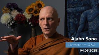 Live from Birken: Dhamma Q&A with Ajahn Sona (04.06.2025)