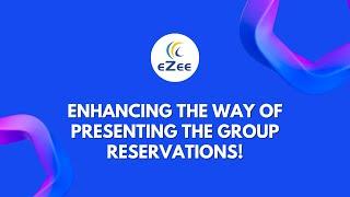 Enhancing the way of presenting the Group Reservations!
