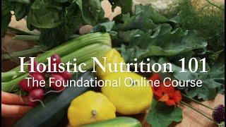 Holistic Nutrition 101