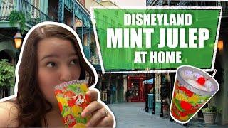 MAKING DISNEYLAND MINT JULEPS AT HOME- Disney Recipes at Home, Easy Disney Recipes for the Home Cook