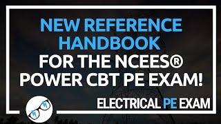 NEW! Reference Handbook for the Electrical Power CBT PE Exam is finally here