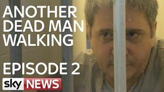 Another Dead Man Walking | Episode 2 | The Lethal Injection Controversy | Podcast