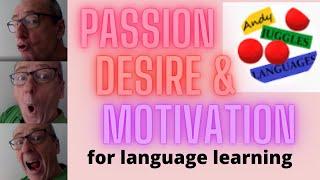 Passion, Desire & Motivation for Languages - I lost my passion for Spanish!!