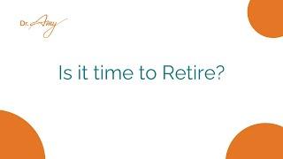 Is it time to Retire?