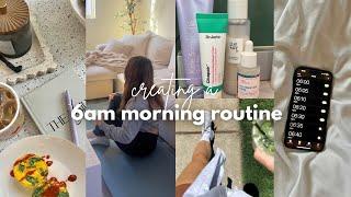 creating a 6AM MORNING ROUTINE | productive & realistic, staying on track, healthy habits