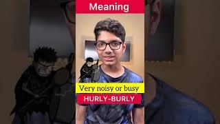 Hurly-burly Meaning || Word Of The Day English Club || #shorts #Lessonade