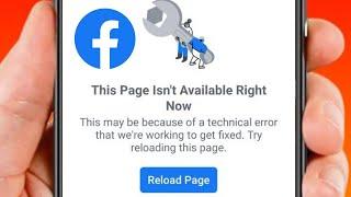 How to Fix This Page isn't Available Right Now Facebook | iPhone | 2023