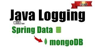 Java Logging with Spring Data and MongoDB