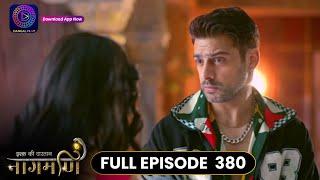 Ishq Ki Dastaan Naagmani | Full Episode 380 | Dangal TV