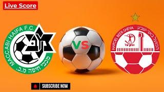 Maccabi Haifa vs Hapoel Beer Sheva Live Match Score | Israel Premier League - 2024