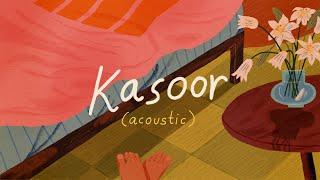 Kasoor (Acoustic) - Prateek Kuhad | Official Lyric Video 