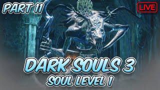 Can I Defeat The Lothric Twins at Soul Level 1? | No Summons | Dark Souls 3 SL1 (Part 11)