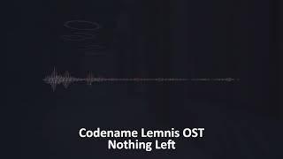 Codename Lemnis OST - Nothing Left [V4 BAD ENDING]